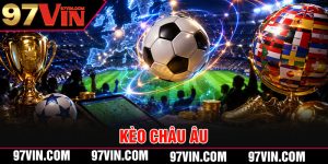 Kèo Châu Âu
