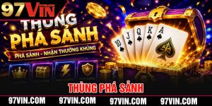 Thùng Phá Sảnh